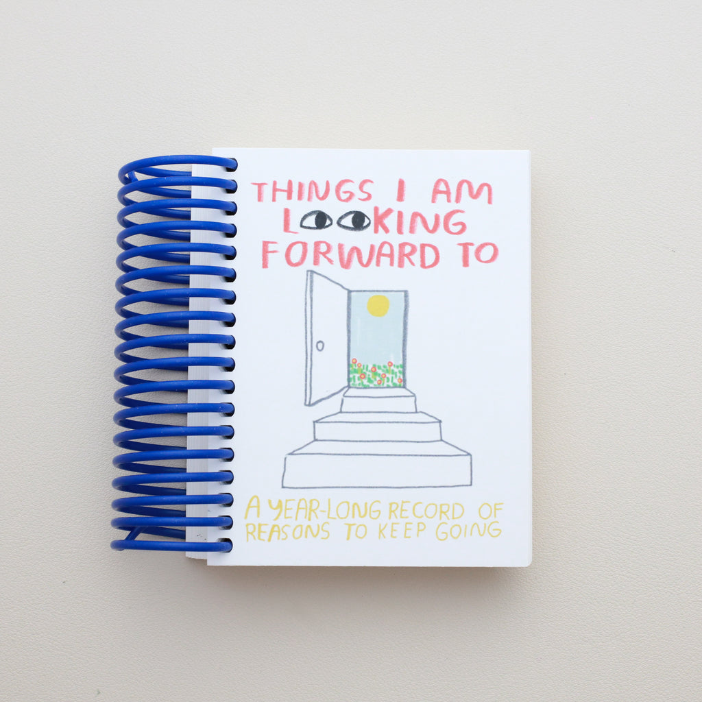 Things I Am Looking Forward To Journal